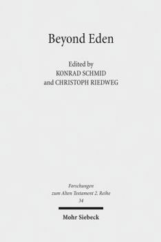 Paperback Beyond Eden: The Biblical Story of Paradise (Genesis 2-3) and Its Reception History Book