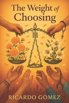 Paperback The Weight of Choosing: A Death with Dignity Novel Book