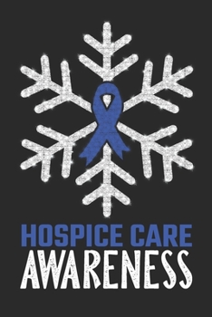 Paperback Hospice Care Awareness: Christmas Snowfall College Ruled Hospice Care Awareness Journal, Diary, Notebook 6 x 9 inches with 100 Pages Book