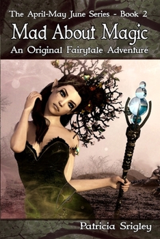 Paperback Mad About Magic: An Original Fairy Tale Adventure Book