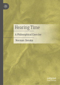 Hearing Time: A Philosophical Exercise