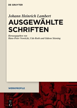 Johann Heinrich Lambert: Ausgew�hlte Schriften