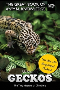 Paperback Geckos: The Tiny Masters of Climbing Book