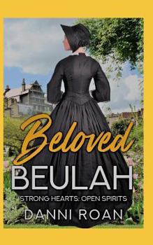 Beloved Beulah - Book #4 of the Strong Hearts: Open Spirit