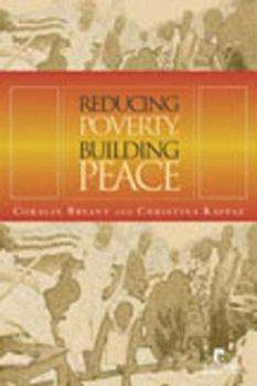 Paperback Reducing Poverty, Building Peace Book