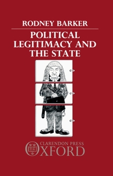 Hardcover Political Legitimacy and the State Book