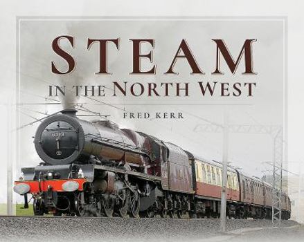 Hardcover Steam in the North West Book