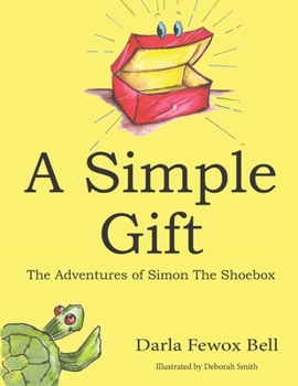 Paperback A Simple Gift: The Adventures of Simon The Shoebox Book