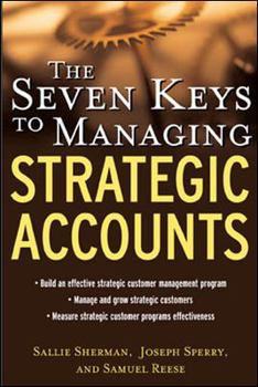 Hardcover The Seven Keys to Managing Strategic Accounts Book