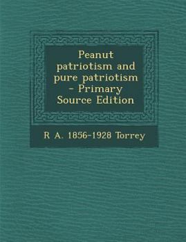 Paperback Peanut Patriotism and Pure Patriotism Book