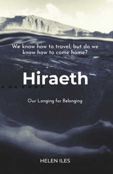 Paperback Hiraeth: Our Longing for Belonging Book