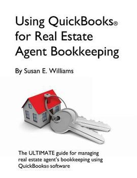 Paperback Using QuickBooks for Real Estate Agent Bookkeeping Book