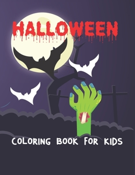 Paperback Halloween Coloring Book For Kids: Halloween Illustrations, pumpkin, Witches, Vampires, Only Cute And Fun Entertainment Here Book