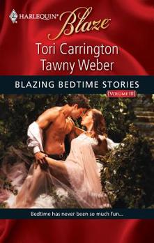 Blazing Bedtime Stories, Volume III - Book #3 of the Blazing Bedtime Stories