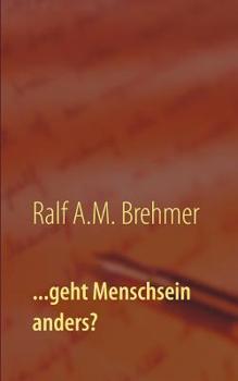 Paperback ...geht Menschsein anders? [German] Book
