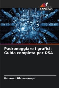 Padroneggiare i grafici: Guida completa per DSA (Italian Edition)