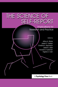 Hardcover The Science of Self-Report: Implications for Research and Practice Book