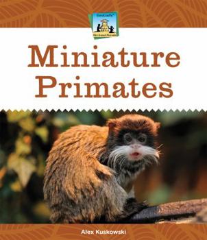 Miniature Primates - Book  of the Mini Animal Marvels
