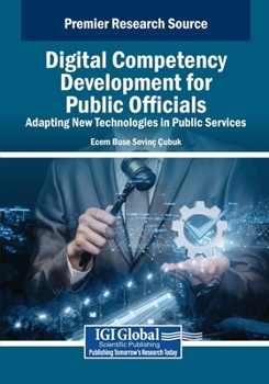 Digital Competency Development for Public Officials: Adapting New Technologies in Public Services