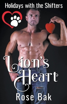 Lion's Heart - Book #6 of the Holidays with the Shifters