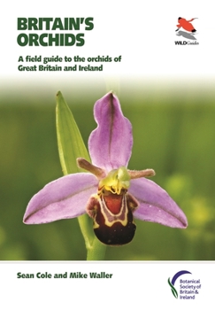 Paperback Britain's Orchids: A Field Guide to the Orchids of Great Britain and Ireland Book