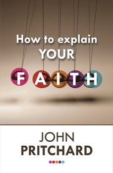 Paperback How to Explain Your Faith Book