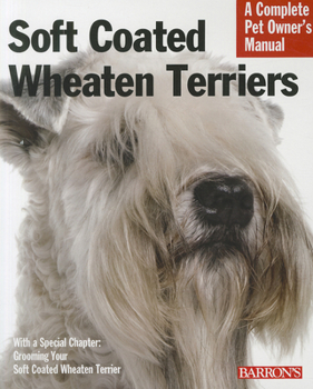 Paperback Soft Coated Wheaten Terriers: Everything about Selection, Care, Nutrition, Behavior, and Training Book