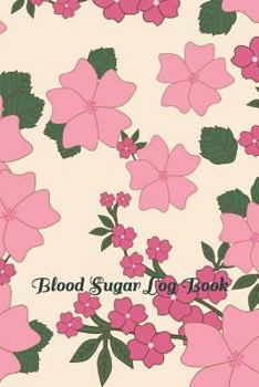 Blood Sugar Log Book: Diabetes Blood Glucose Monitoring Journal