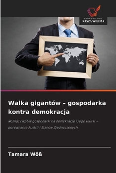 Paperback Walka gigantów - gospodarka kontra demokracja [Polish] Book