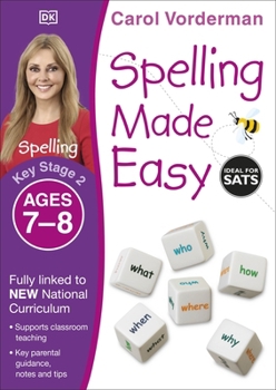 Paperback Spelling Made Easy, Ages 7-8 (Key Stage 2): Supports the National Curriculum, English Exercise Book