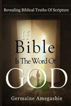 Paperback If Bible Is The Word Of God Book