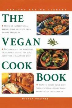 Hardcover The Vegan Cookbook (The Healthy Eating Library) Book