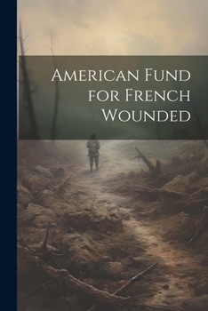 Paperback American Fund for French Wounded Book