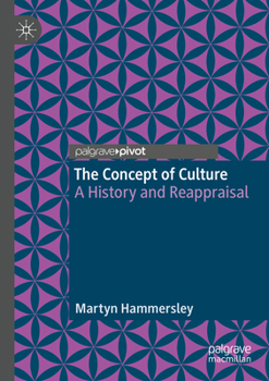 Paperback The Concept of Culture: A History and Reappraisal Book