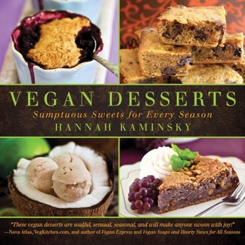 Hardcover Vegan Desserts: Sumptuous Sweets for Every Season Book