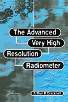 Hardcover The Advanced Very High Resolution Radiometer Avhrr Book