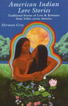 Paperback American Indian Love Stories: Traditional Stories of Love and Romance from Tribes Across America Book