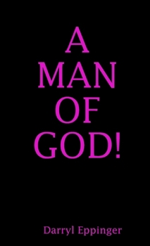 Paperback A Man of God! Book