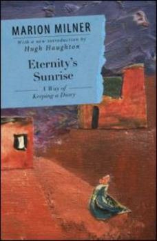 Paperback Eternity's Sunrise: A Way of Keeping a Diary Book