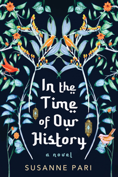 Paperback In the Time of Our History: A Novel of Riveting and Evocative Fiction Book