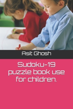 Sudoku-19 puzzle book use for children.