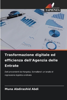 Paperback Trasformazione digitale ed efficienza dell'Agenzia delle Entrate [Italian] Book