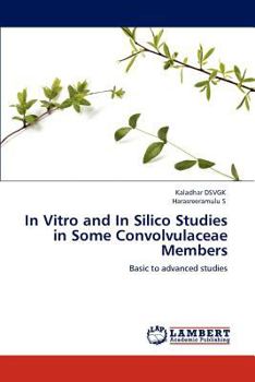 Paperback In Vitro and in Silico Studies in Some Convolvulaceae Members Book