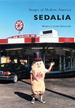 Sedalia - Book  of the Images of America: Missouri