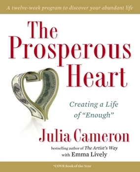 Paperback The Prosperous Heart: Creating a Life of Enough Book