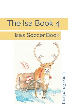 Paperback The Isa Book 4: Isa's Soccer Book