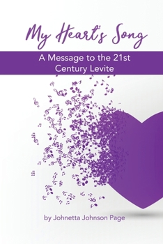 Paperback My Heart's Song: A Message to the 21st Century Levite Book