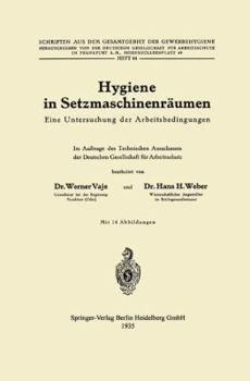 Hygiene in Setzmaschinenraumen: Eine Untersuchung Der Arbeitsbedingungen
