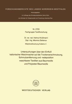 Paperback Untersuchungen Über Den Einfluß Kationischer Weichmacher Auf Die Trockenanschmutzung, Schmutzentfernung Und -Redeposition Waschbarer Textilien Aus Bau [German] Book