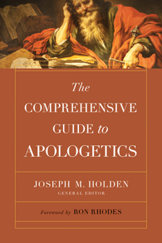 Paperback The Comprehensive Guide to Apologetics Book